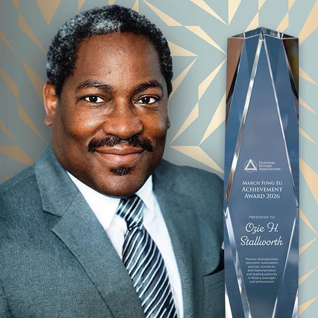 Ozie Stallworth named 2026 March Fong Eu Achievement Award Recipient by National Notary Association for leadership in electronic notarization